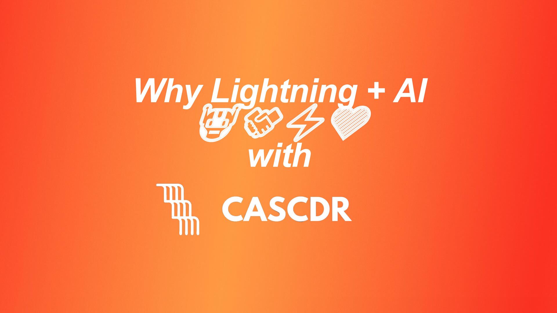 Slide 1 of 25 from 'Why Lightning + AI (Meetup #27)' (2024-08-08, RRBTC). Part of a presentation covering: lightning, ai, casdcr, plebdevs.