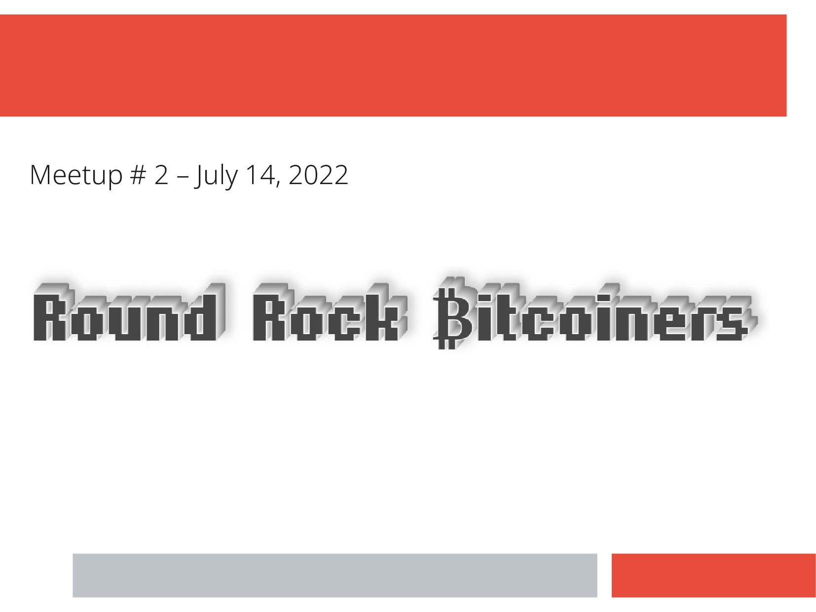 Slide 1 of 5 from 'Bitcoin Protocol - Meetup' (2022-07-14)