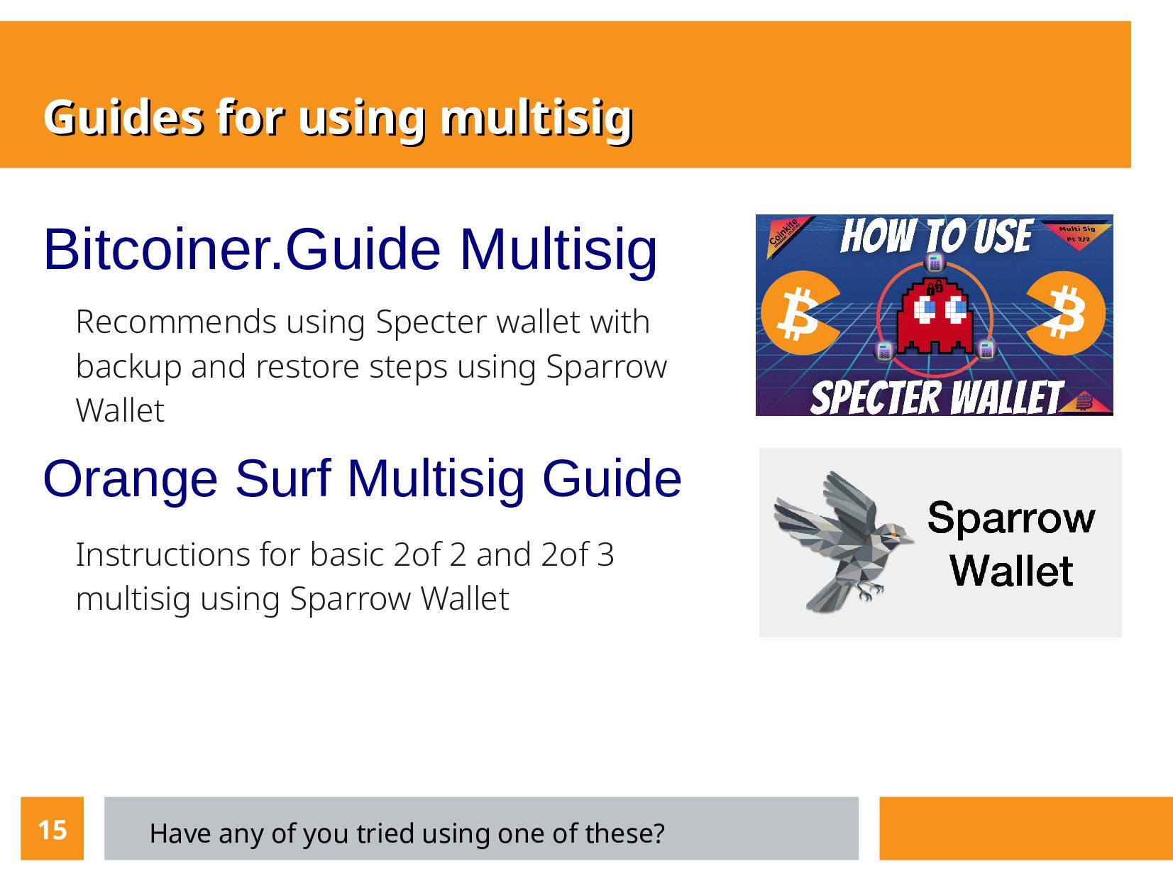 Slide 15 of 16 from 'What is Multisig — Meetup' (2022-12-08)