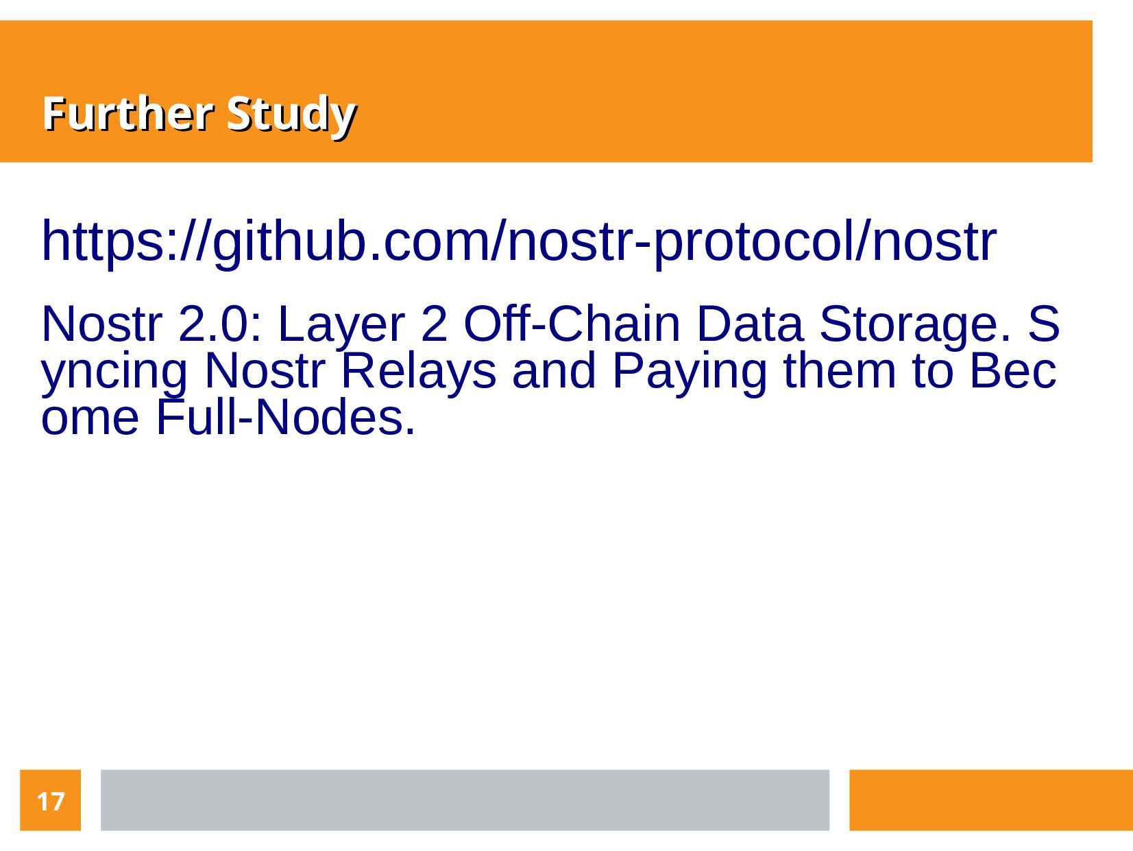 Slide 17 of 17 from 'What Is NOSTR? Meetup' (2023-01-12)